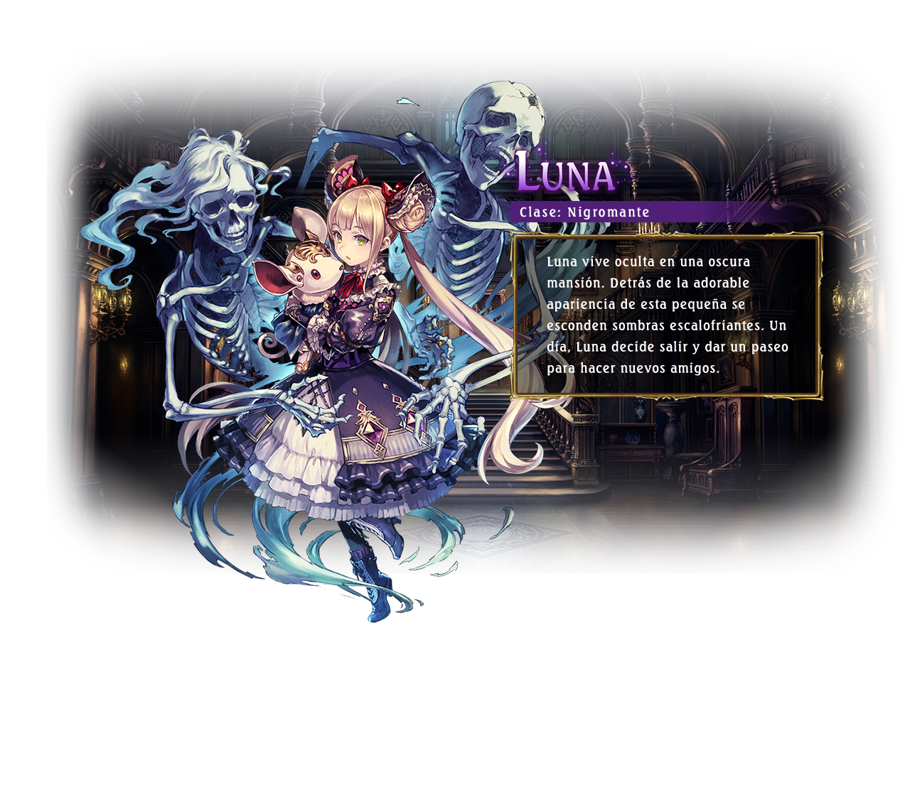 Luna / Class: Shadowcraft / Luna is a troubled child who lives in a dark, distant mansion. She finally decides to venture out into the world, hoping to find new playmates.