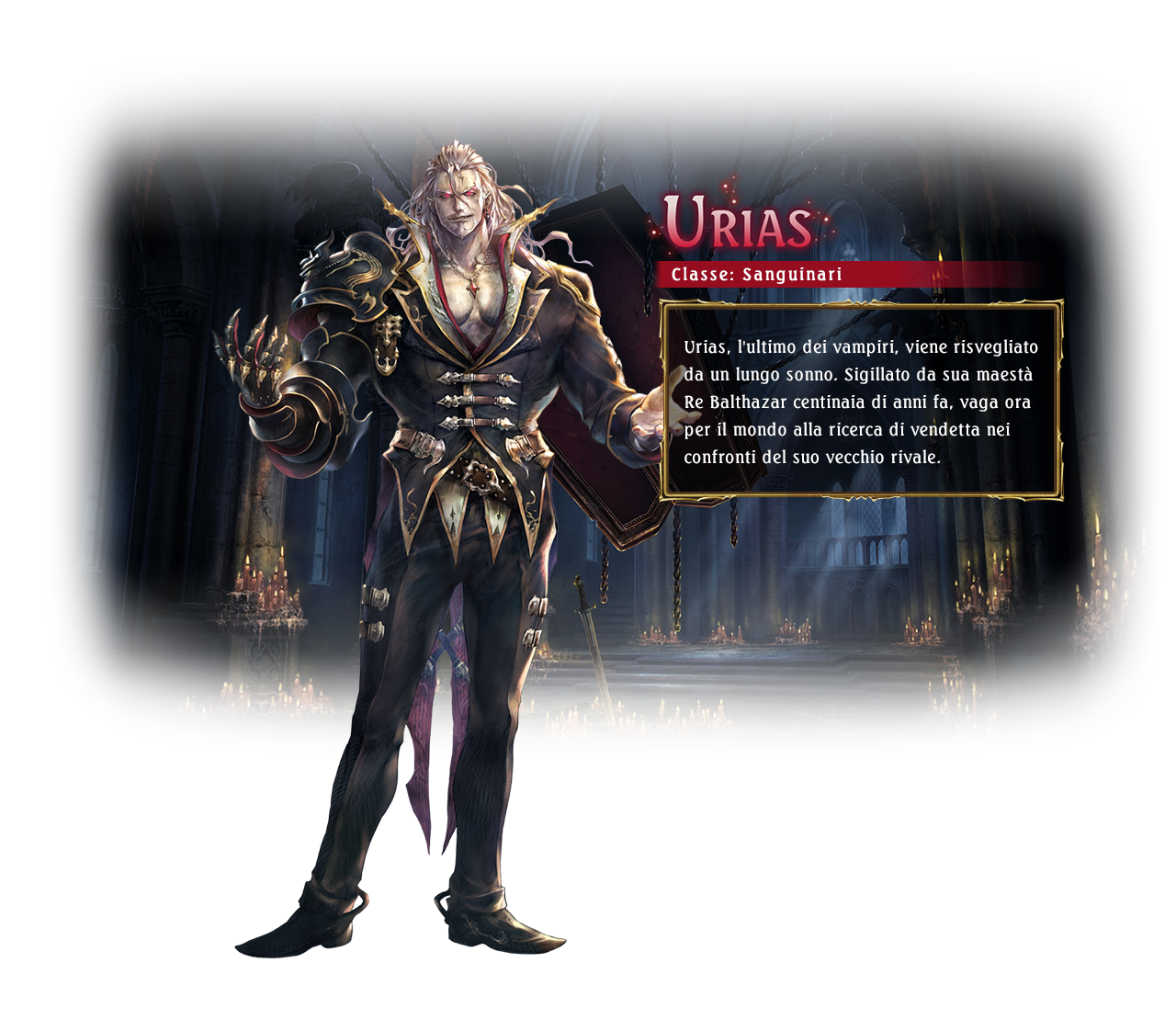 Urias / Class: Bloodcraft / Urias, the last of the vampires, has been awakened after centuries. He yearns for another fight with his bitter rival, King Balthazar.